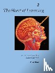 Milne, Hugh - The Heart of Listening, Volume 2