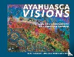 Amaringo, Pablo, Luna, Luis - Amaringo, P: Ayahuasca Visions