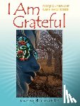 Engelhart, Terces - I Am Grateful - Recipes and Lifestyle of Cafe Gratitude