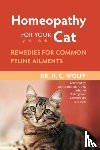 Wolff, Dr. H.G. - Homeopathy for Your Cat