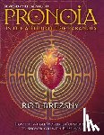 Brezsny, Rob - Pronoia Is the Antidote for Paranoia, Revised and Expanded