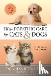 Hamilton, Don - Homeopathic Care for Cats and Dogs, Revised Edition