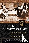 Apostol, Virgil Mayor - Way of the Ancient Healer