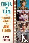 Pressley, Nelson - Fonda on Film: The Political Movies of Jane Fonda