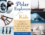 Snowden, Maxine - Polar Explorers for Kids