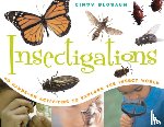 Blobaum, Cindy - Insectigations