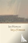 Harrison, Jim - Songs of Unreason