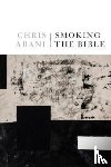 Abani, Chris - Smoking the Bible