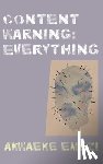 Emezi, Akwaeke - CONTENT WARNING EVERYTHING