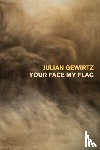 Gewirtz, Julian - Your Face My Flag