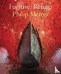Metres, Philip - Fugitive/Refuge
