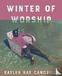Candrilli, Kayleb Rae - Winter of Worship