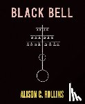 Rollins, Alison C. - Black Bell
