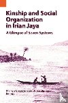  - Kinship and Social Organization in Irian Jaya