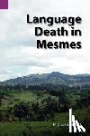 Ahland, Michael Bryan - Language Death in Mesmes