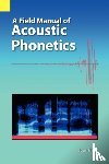 Baart, Joan L G - A Field Manual of Acoustic Phonetics