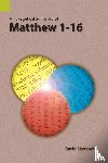 Abernathy, Dr David (Warren Wilson College - An Exegetical Summary of Matthew 1-16