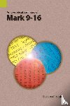 Blight, Richard C - An Exegetical Summary of Mark 9-16