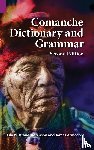 Armagost, James, Robinson, Lila - Comanche Dictionary and Grammar, Second Edition