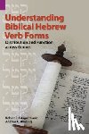 Longacre, Robert E, Bowling, Andrew C - Understanding Biblical Hebrew Verb Forms