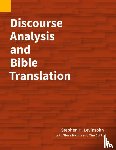 Levinsohn, Stephen H, Nicolle, Steve, Stirtz, Tim - Discourse Analysis and Bible Translation