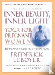 Leboyer, Frederick - Inner Beauty, Inner Light