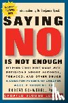 Schwebel, Robert - Saying No Is Not Enough Second Edition: Helping Your Kids Make Wise Decisions about Alcohol, Tobacco, and Other Drugs-A Guide for Parents of Children