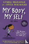 Madaras, Lynda, Madaras, Area - My Body, My Self for Girls