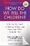 Schaefer, Dan, Lyons, Christine - How Do We Tell the Children?