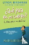 Madaras, Lynda - Que Pasa En Mi Cuerpo? El Libro Para Muchachos