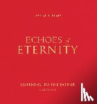 Helms, Hal M. - Echoes of Eternity, Volume 1