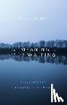 Gooder, Paula (The Bible Society UK) - The Meaning Is in the Waiting
