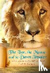 McColman, Carl - The Lion, the Mouse, and the Dawn Treader