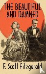 Fitzgerald, F. Scott - The Beautiful and Damned