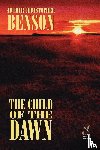 Benson, Arthur Christopher, Benson, A C - The Child of the Dawn