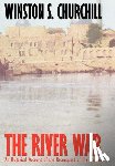 Churchill, Winston S., Churchill, Winston - Churchill, W: RIVER WAR