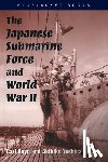 Boyd, Carl, Yoshida, Akihiko - The Japanese Submarine Force and World War II