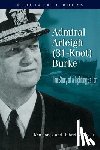 Jones, Ken, Kelley, Hubert - Admiral Arleigh (31-Knot) Burke