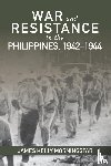 Morningstar, James K - War and Resistance in the Philippines, 1942-1944