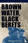 Cutler, Thomas J. - Brown Water, Black Berets