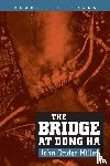 Miller, Estate of John G. - The Bridge at Dong Ha