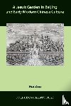 Zou, Hui - A Jesuit Garden in Beijing and Early Modern Chinese Culture