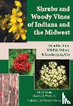 Weeks, Sally S., Jr., Harmon P. Weeks - Shrubs and Woody Vines of Indiana and the Midwest