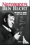 Gorbach, Julien - The Notorious Ben Hecht