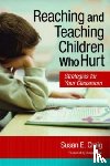 Craig, Susan E. - Reaching and Teaching Children Who Hurt