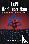 Gindler, Gary - Left Anti-Semitism: From Socialism of Fools to Wokeism of Morons