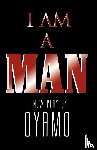 Oyamo - I Am a Man