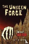 Muir, John Kenneth - The Unseen Force