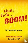Larson, Jonathan - tick tick ... BOOM!: The Complete Book and Lyrics
