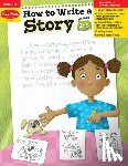 Evan-Moor Educational Publishers - HT WRITE A STORY GRADES 1-3 TE